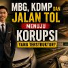 MBG, KDMP dan Jalan Tol Menuju Korupsi yang Terstruktur?
